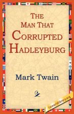 Man That Corrupted Hadleyburg