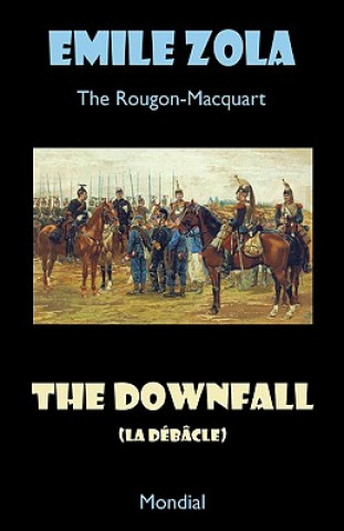 Downfall (La Debacle. The Rougon-Macquart)
