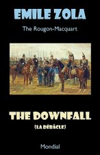 Downfall (La Debacle. The Rougon-Macquart)