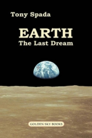 Earth. the Last Dream