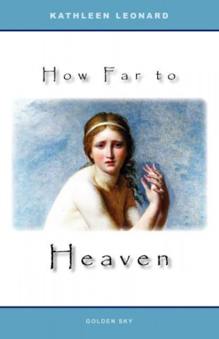 How Far to Heaven