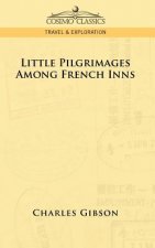 Little Pilgrimages Among French Inns