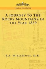 Journey to the Rocky Mountains in the Year 1839