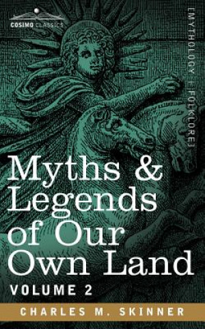 Myths & Legends of Our Own Land, Vol. 2