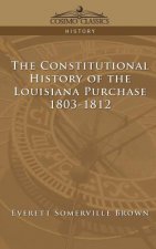 Constitutional History of the Louisiana Purchase