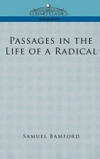 Passages in the Life of a Radical