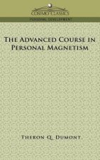 Advanced Course in Personal Magnetism
