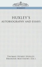 Huxley's Autobiography and Essays