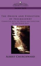 Origin and Evolution of Freemasonry Connected with the Origin and Evolution of the Human Race