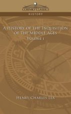 History of the Inquisition of the Middle Ages Volume 1