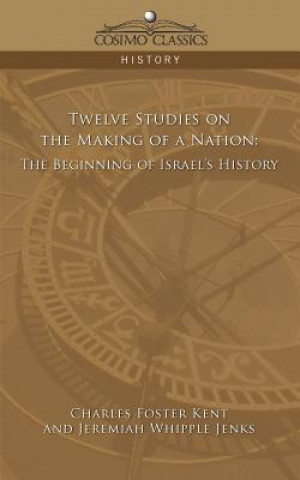 Twelve Studies on the Making of a Nation