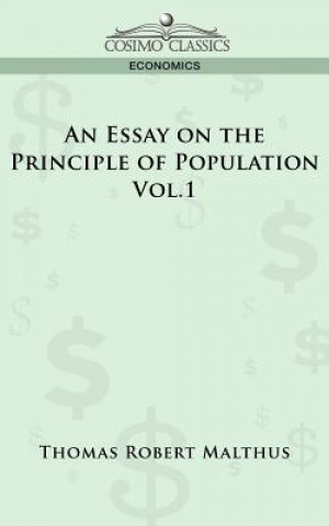 Essay on the Principle of Population - Vol. 1