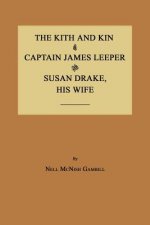 Kith and Kin of Captain James Leeper and Susan Drake, His Wife