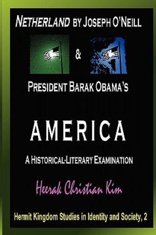 Netherland by Joseph O'Neill & President Barak Obama's AMERICA