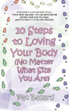 10 Steps to Loving Your Body (No Matter What Size You Are)