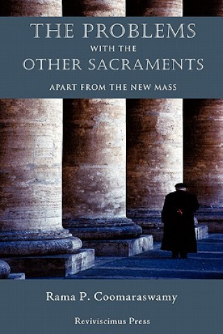 Problems with the Other Sacraments
