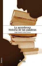 Asombrosa Historia de Las Palabras