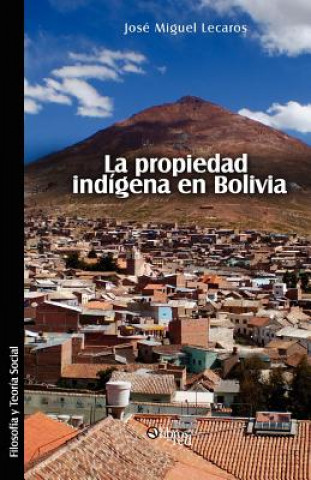 Propiedad Indigena En Bolivia