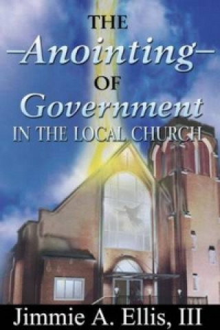 Anointing of Government in the Local Church