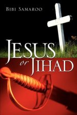 Jesus or Jihad