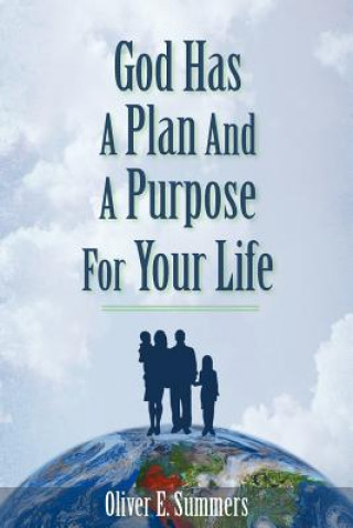 God Has A Plan And A Purpose For Your Life