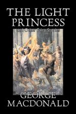 Light Princess and Other Fairy Stories