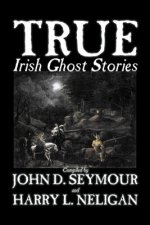 True Irish Ghost Stories