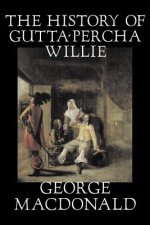 History of Gutta-Percha Willie