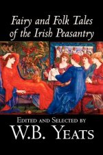 Fairy and Folk Tales of the Irish Peasantry