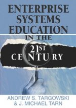 Enterprise Systems Education in the 21st Century