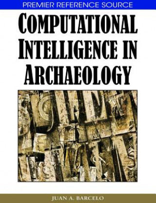 Computational Intelligence in Archaeology