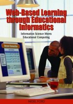 Web-based Learning Through Educational Informatics