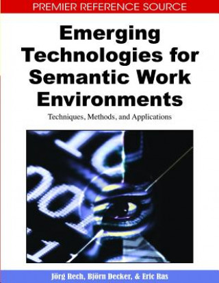 Emerging Technologies for Semantic Work Environments