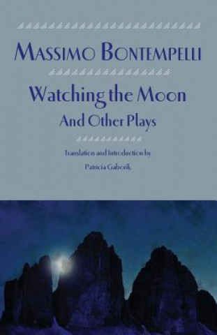 Watching the Moon and Other Plays