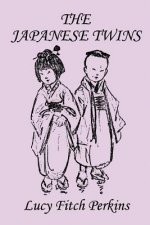 Japanese Twins, Illustrated Edition (Yesterday's Classics)