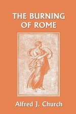 Burning of Rome (Yesterday's Classics)