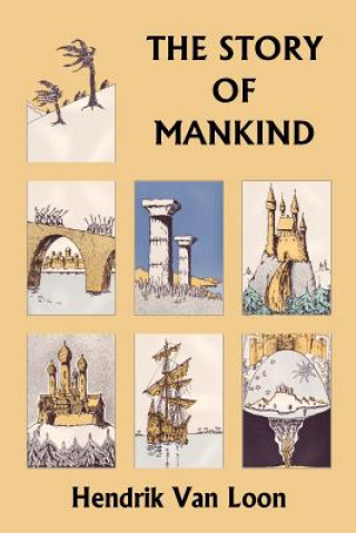 Story of Mankind, Original Edition (Yesterday's Classics)