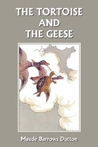Tortoise and the Geese and Other Fables of Bidpai (Yesterday's Classics)
