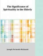 Significance of Spirituality in the Elderly