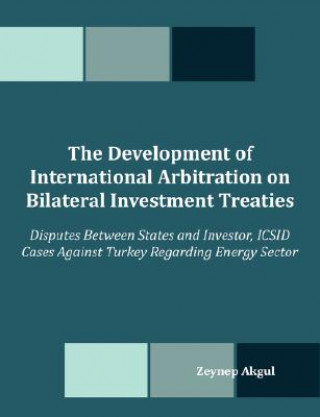 Development of International Arbitration on Bilateral Investment Treaties
