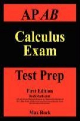 AP AB Calculus Exam Test Prep First Edition