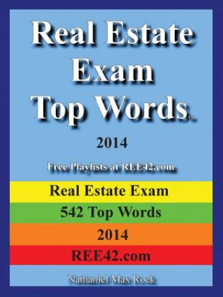 Real Estate Exam Top Words 2014 Real Estate Exam 542 Top Words 2014 Ree42.com