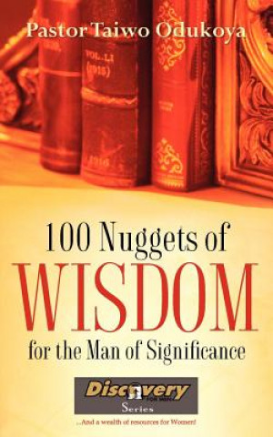 100 NUGGETS OF WISDOM For the Man of Significance