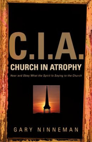 C.I.A. Church in Atrophy