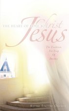 Heart Of Love For Christ Jesus