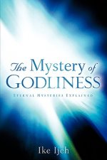 Mystery Of Godliness