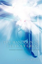 Handgun of the Holy Ghost