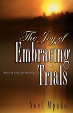 Joy Of Embracing Trials