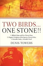 Two Birds...One Stone!!