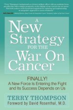 New Strategy For The War On Cancer
